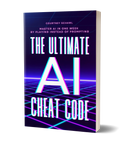 The Ultimate AI Cheat Code